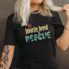 Meine Lieblingsrasse ist T-Shirt - Shirt zur Rettu