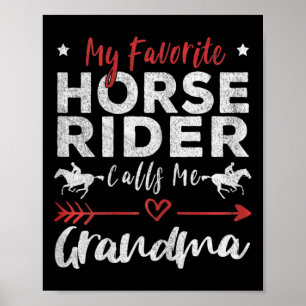 Meine Lieblingsreiterin nennt mich Oma Ho Poster