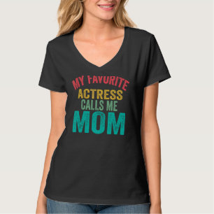 Meine Lieblingsschauspielerin nennt mich Mama Moth T-Shirt