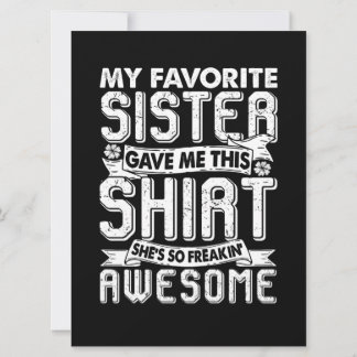 Meine Lieblingsschwester gab mir dieses Shirt Brot Karte