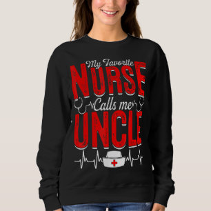 Meine Lieblingsschwester nennt mich Onkel Nursing Sweatshirt