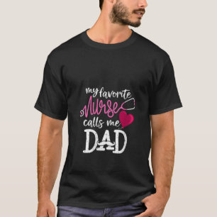 Meine Lieblingsschwester nennt mich Vater RN Daddy T-Shirt