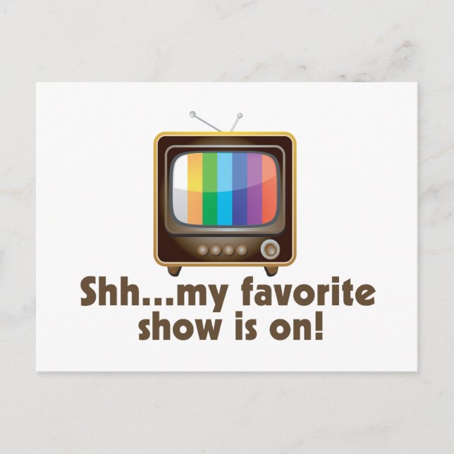 Meine Lieblingsshow ist im Fernsehen Postkarte (Vorderseite)