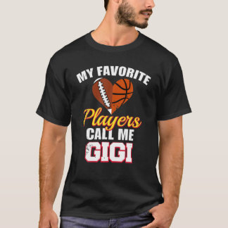Meine Lieblingsspieler nennen mich Gigi Football B T-Shirt