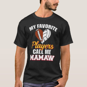 Meine Lieblingsspieler nennen mich Mamaw Football T-Shirt