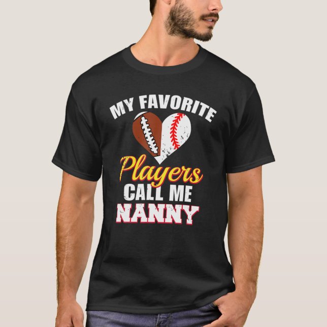 Meine Lieblingsspieler nennen mich Nanny Football  T-Shirt (Vorderseite)