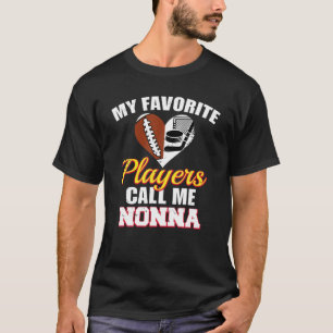 Meine Lieblingsspieler nennen mich Nonna Football T-Shirt