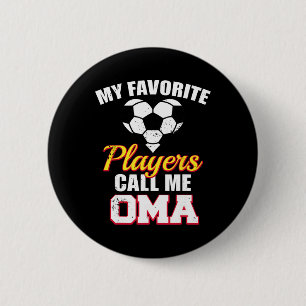 Meine Lieblingsspieler nennen mich Oma Lustige Fuß Button