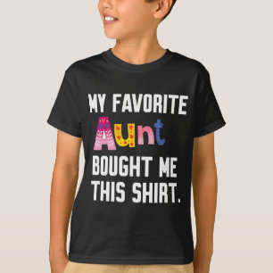 Meine Lieblingstante hat mich dieses Shirt gekauft