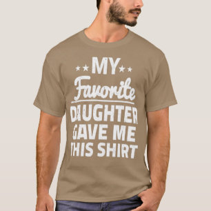 Meine Lieblingstochter gab mir diese 5 T-Shirt