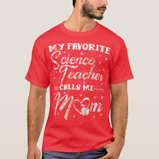 Meine Lieblingswissenschaftlerin nennt mich Mama F T-Shirt