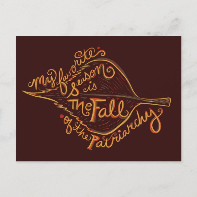 Meine Lieblingszeit ist der Fall der Patriarchie Postkarte (Vorderseite)