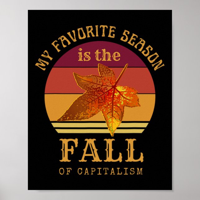 Meine liebste Jahreszeit ist der Fall des Kapitali Poster (Vorne)