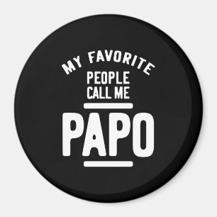 Meine Liebsten nennen mich Papo Father Gift Magnet