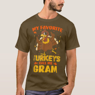 Meine liebsten Truthähne nennen mich "Gram Funny M T-Shirt