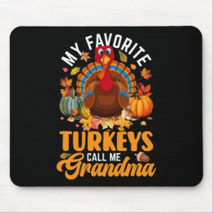 Meine liebsten Truthähne nennen mich Oma Happy Tha Mousepad