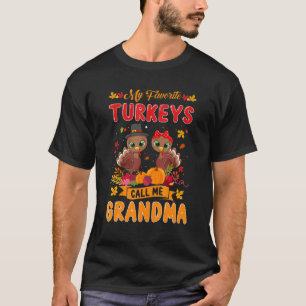 Meine liebsten Truthähne nennen mich Oma Niedlich T-Shirt