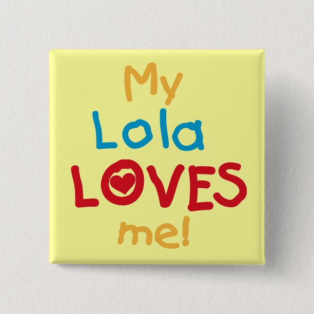 Meine Lola Lieben Ich T - Shirt und Geschenke Button (Vorderseite)