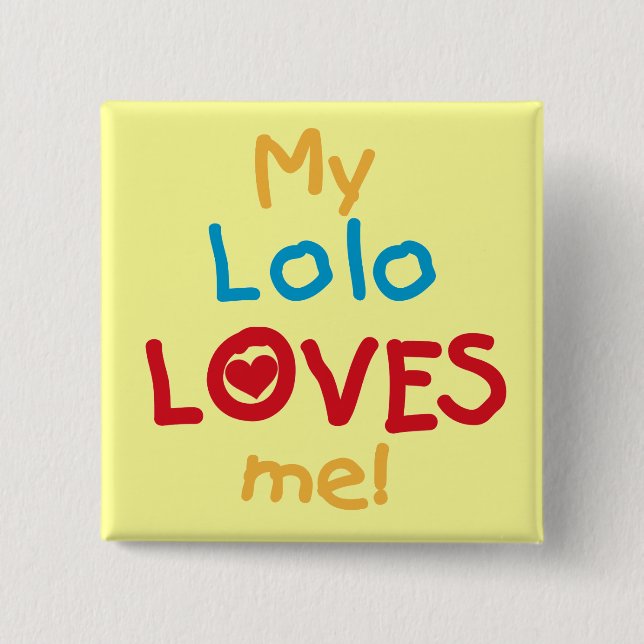 Meine Lolo Lieben Me T - Shirt und Geschenke Button (Vorderseite)