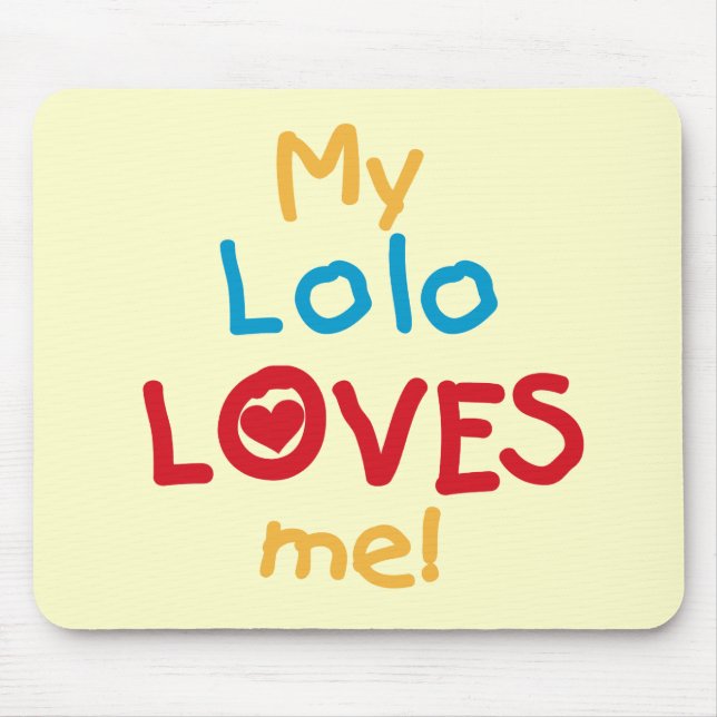 Meine Lolo Lieben Me T - Shirt und Geschenke Mousepad (Vorne)