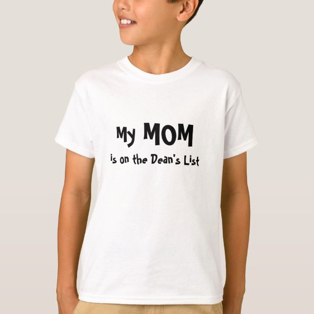 Meine Mama ist auf List des Dekans T-Shirt (Vorderseite)