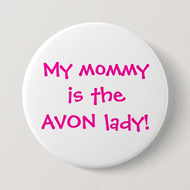 Meine Mama ist die Avondame Button (Vorderseite)
