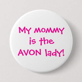 Meine Mama ist die Avondame Button