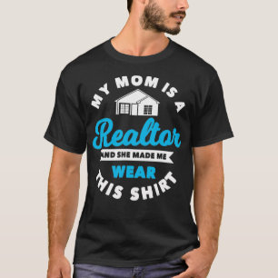 Meine Mama ist ein echter Anwesen-Agent, der wirkl T-Shirt