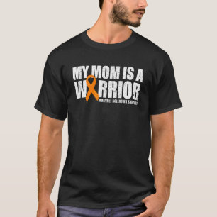 Meine Mama ist eine kriegerische Multiplen Skleros T-Shirt