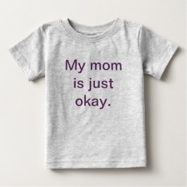 Meine Mama ist gerade okaykleinkind-T - Shirt