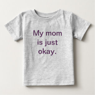 Meine Mama ist gerade okaykleinkind-T - Shirt