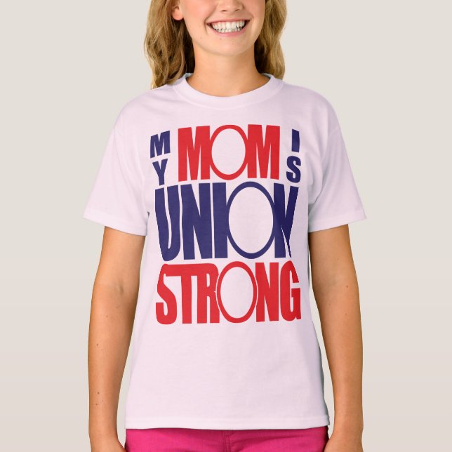 Meine Mama ist Gewerkschaft stark T-Shirt (Vorderseite)