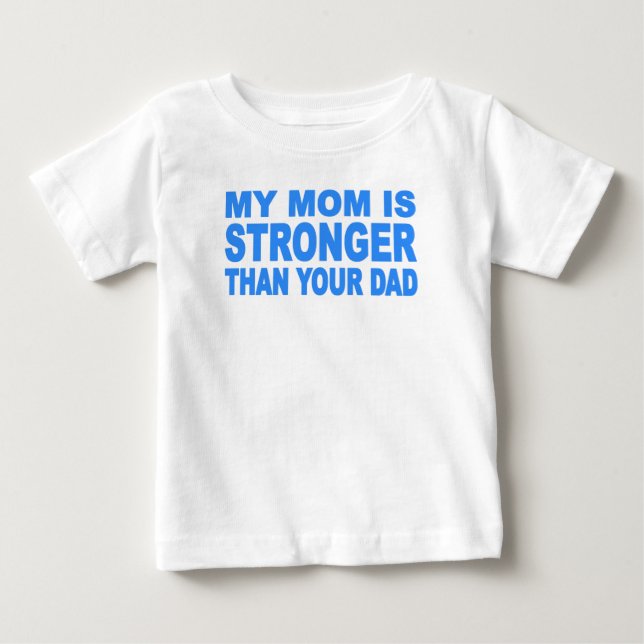 Meine Mama ist größer als dein Vater Baby T-shirt (Vorderseite)