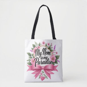 "Meine Mama ist mein Paradies" Tote Bag - Liebe, d Tasche