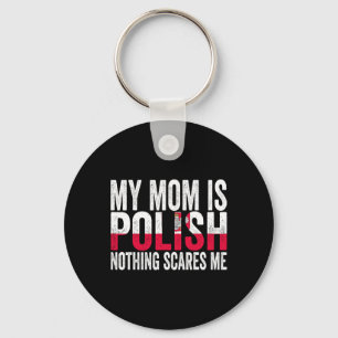 Meine Mama ist Polnisch, nichts macht mich lustig Schlüsselanhänger