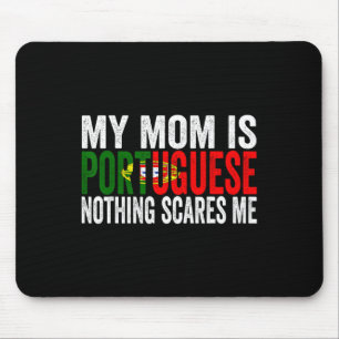Meine Mama ist Portugiesisch nichts stört mich lus Mousepad
