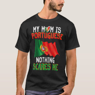 Meine Mama ist Portugiesisch nichts, was mich stol T-Shirt