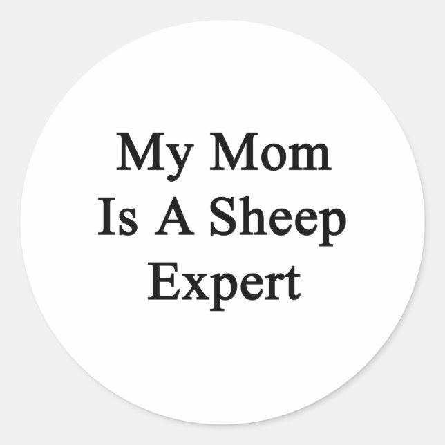 Meine Mama ist Schafexperte Runder Aufkleber (Vorderseite)