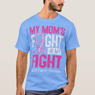 Meine Mama kämpft gegen Brustkrebs T-Shirt