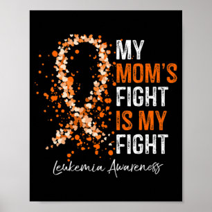 Meine Mama kämpft gegen Leukämie, wenn ich Poster