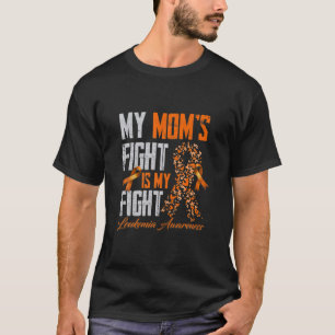 Meine Mama kämpft gegen mich - Leukämie Bewusstsei T-Shirt