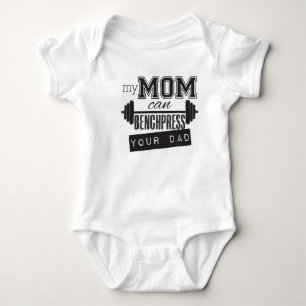 "Meine Mama kann Bank-Presse onsiee Baby Ihres Baby Strampler