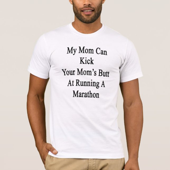 Meine Mama kann den Hintern Ihrer Mama am Betrieb T-Shirt (Vorderseite)