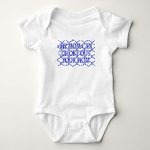 Meine Mama kann Ihre Mama heraus erdrosseln! MIXED Baby Strampler