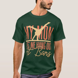 Meine Mama Lasse mir, in Bars zu bleiben, die Frau T-Shirt