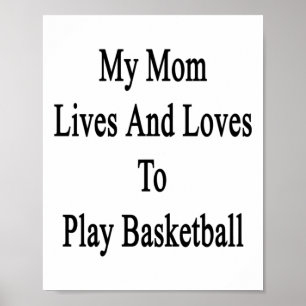 Meine Mama lebt und Lieben, Basketball zu spielen Poster