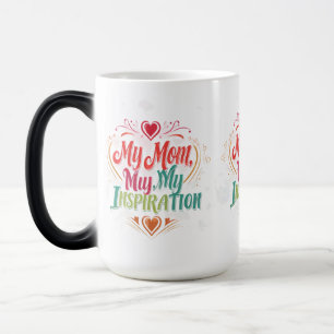 Meine Mama, meine Inspiration - Morphing Tasse 15