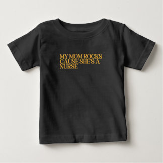 Meine Mama Rocks, denn sie ist eine Krankenschwest Baby T-shirt