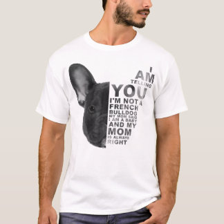 Meine Mama sagte, ich sei ein Baby Mother Day Fran T-Shirt