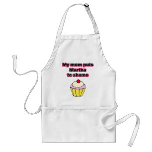 Meine Mama setzt Marth Shame Schürze